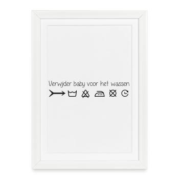 Remove infant before washing - Framed poster (27 × 37 cm) - white - Front
