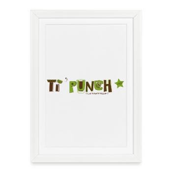 TI Punch La MARTINIQUE - Affiche encadrée (27 × 37 cm) - blanc - Devant