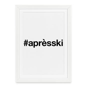 APRES-SKI Hashtag Skiing Slope - Framed poster (27 × 37 cm) - white - Front