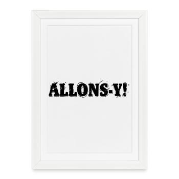 Allons-y! - Framed poster (27 × 37 cm) - white - Front