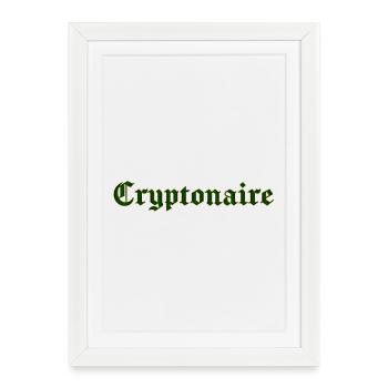 Cryptonaire - Framed poster (27 × 37 cm) - white - Front