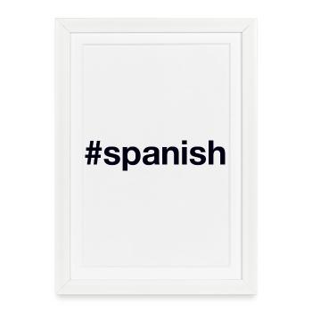 ESPAGNOL Hashtag Espagnol - Affiche encadrée (27 × 37 cm) - blanc - Devant