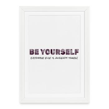 Soyez vous-même - T-shirt de citation inspirante - Affiche encadrée (27 × 37 cm) - blanc - Devant