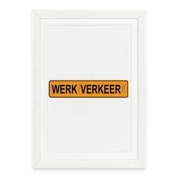 Werkverkeer_werkt_verkeerd - Gerahmtes Poster (27 × 37 cm) - Weiß - Vorne