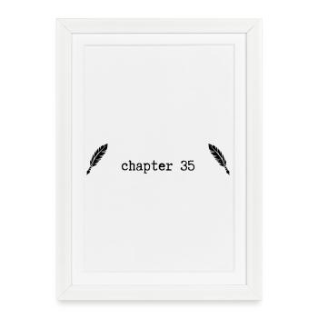 chapter 35 Geburtstag - Gerahmtes Poster (27 × 37 cm) - Weiß - Vorne
