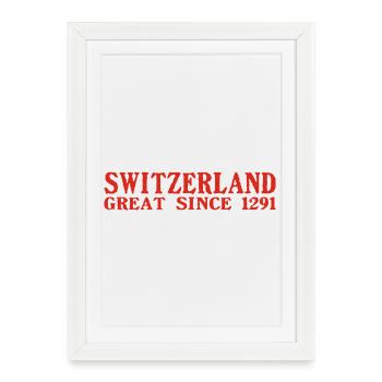 Suisse - Grande depuis 1291 - Schweiz - Schwiiz - Affiche encadrée (27 × 37 cm) - blanc - Devant