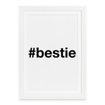 BESTIE Hashtag Meilleur ami Bester Freund - Affiche encadrée (27 × 37 cm) - blanc - Devant