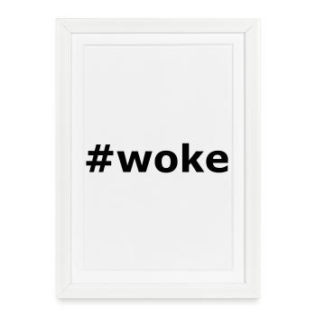 Hashtag Woke Slogan - Framed poster (27 × 37 cm) - white - Front