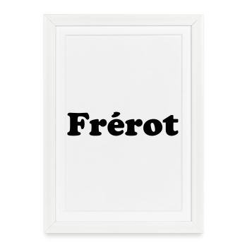 Frérot - expression amicale  - Affiche encadrée (27 × 37 cm) - blanc - Devant