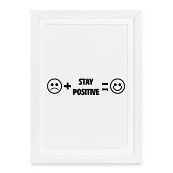 Restez positif, souriez - Affiche encadrée (27 × 37 cm) - blanc - Devant