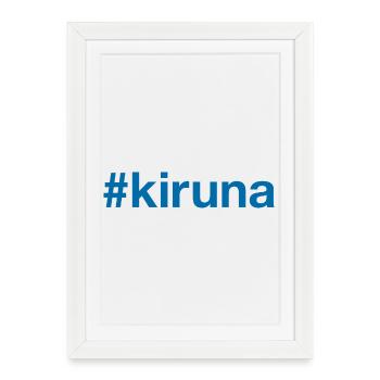 Kiruna Sverige Sweden Hashtag - Framed poster (27 × 37 cm) - white - Front