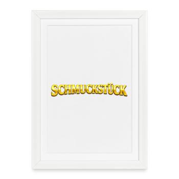 Golden Masterpiece Typography Schmuckstück german  - Framed poster (27 × 37 cm) - white - Front