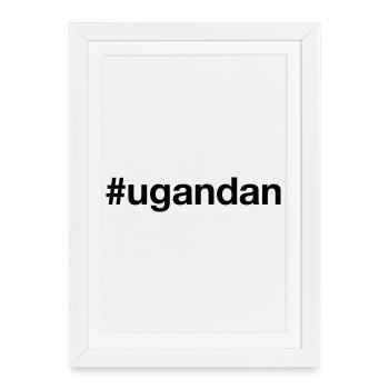 OUGANDA Hashtag Ouganda - Affiche encadrée (27 × 37 cm) - blanc - Devant