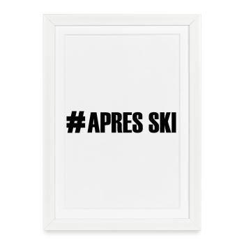 Ski, ski, ski, après-ski, freeski, hiver - Affiche encadrée (27 × 37 cm) - blanc - Devant