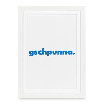 Gschpunna. - Affiche encadrée (27 × 37 cm) - blanc - Devant