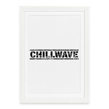 Chillwave - Affiche encadrée (27 × 37 cm) - blanc - Devant