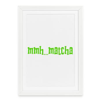 J’ADORE LE MATCHA - Affiche encadrée (27 × 37 cm) - blanc - Devant