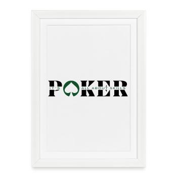 POKER IS ABOUT SKILLS -Article poker-poker fashion - Affiche encadrée (27 × 37 cm) - blanc - Devant