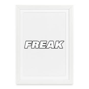 FREAK - Framed poster (27 × 37 cm) - white - Front