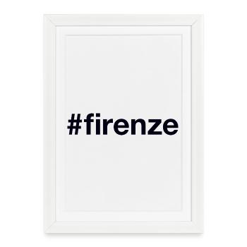 FIRENZE Hashtag Florenz - Gerahmtes Poster (27 × 37 cm) - Weiß - Vorne