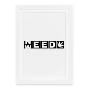 Need Weed – Chemise découpée Letter-Stoner - Affiche encadrée (27 × 37 cm) - blanc - Devant