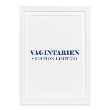 Vagintarien - Affiche encadrée (27 × 37 cm) - blanc - Devant