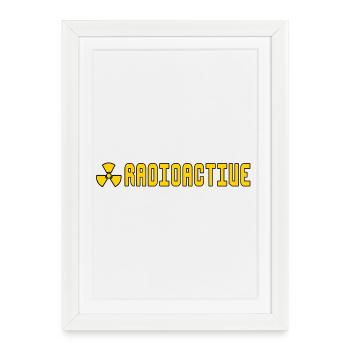 radioactive - Framed poster (27 × 37 cm) - white - Front