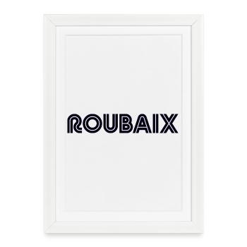 ROUBAIX France - Affiche encadrée (27 × 37 cm) - blanc - Devant
