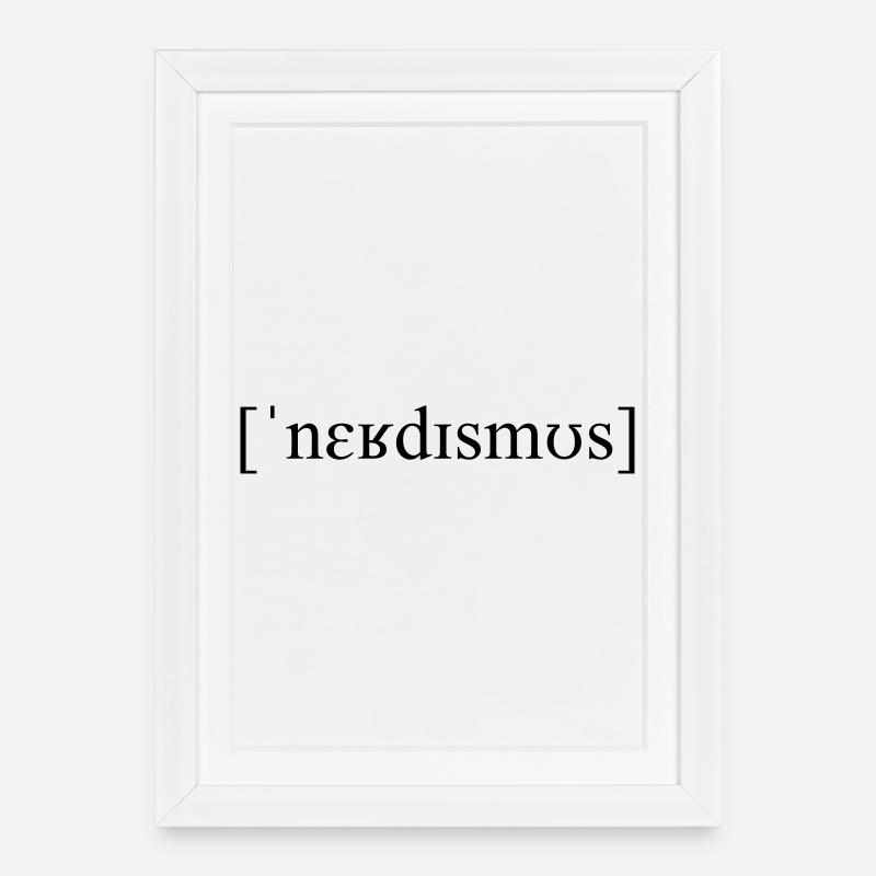 Lautschrift Nerdismus - Gerahmtes Poster (27 × 37 cm) - Weiß