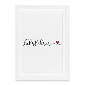 Fahrlehrer mit Herz - Gerahmtes Poster (27 × 37 cm) - Weiß - Vorne