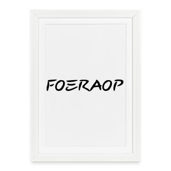 Foeraop - Antwerp dialect - Framed poster (27 × 37 cm) - white - Front