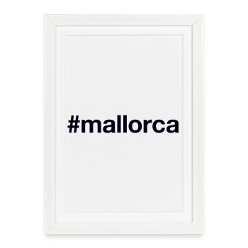 MALLORCA Spanien Espagne Hashtag - Affiche encadrée (27 × 37 cm) - blanc - Devant