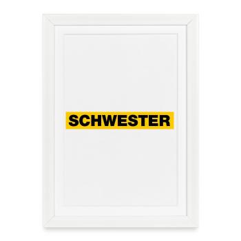 Schwester - Gerahmtes Poster (27 × 37 cm) - Weiß - Vorne