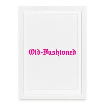 OLD-FASHIONED Old school - Framed poster (27 × 37 cm) - white - Front