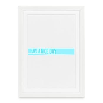 Have A Nice Day Funny Sarcastic Saying Cute - Framed poster (27 × 37 cm) - white - Front