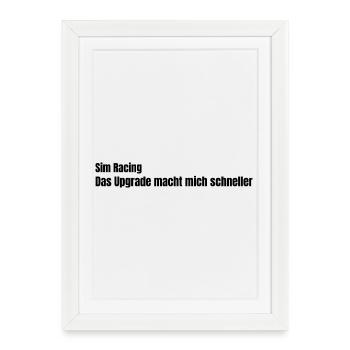 Das Upgrade macht mich schneller - Gerahmtes Poster (27 × 37 cm) - Weiß - Vorne