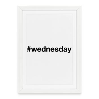 MERCREDI Hashtag mercredi - Affiche encadrée (27 × 37 cm) - blanc - Devant