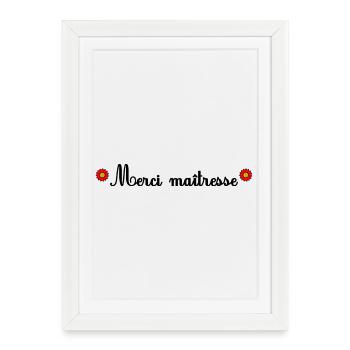 THANK YOU. MISTRESS. MASTER. THANK YOU MISTRESS - Framed poster (27 × 37 cm) - white - Front