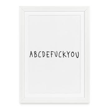 ABCDEFUCKYOU Minimal Typo Fuck You Spruch - Framed poster (27 × 37 cm) - white - Front