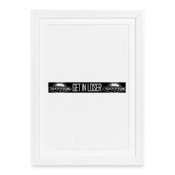 Citation drôle d’enlèvement d’OVNI extraterrestre qui entre dans l’OVNI - Affiche encadrée (27 × 37 cm) - blanc - Devant
