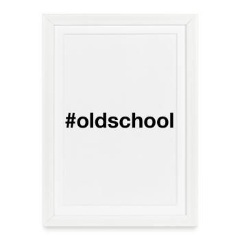OLD SCHOOL Retro Vintage - Framed poster (27 × 37 cm) - white - Front