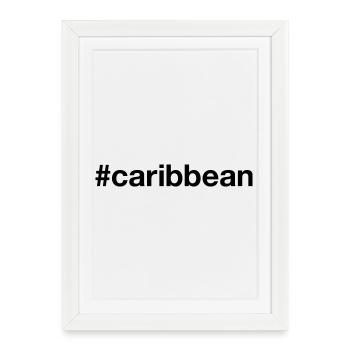 CARAÏBES Hashtag Karibisch Karibik - Affiche encadrée (27 × 37 cm) - blanc - Devant