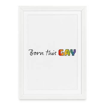 Rainbow né ce gay - Affiche encadrée (27 × 37 cm) - blanc - Devant