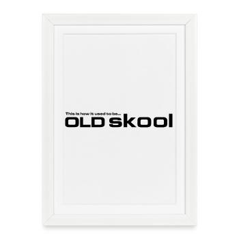 Old Skool Hardcore - C’est comme ça qu’il était avant - Affiche encadrée (27 × 37 cm) - blanc - Devant