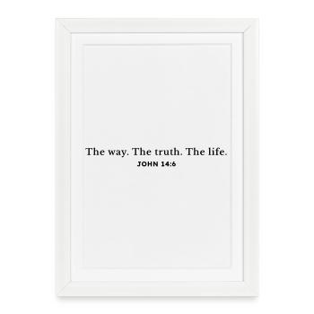 Le chemin. La vérité. La vie. - Affiche encadrée (27 × 37 cm) - blanc - Devant