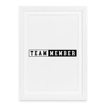 Team Member - Framed poster (27 × 37 cm) - white - Front