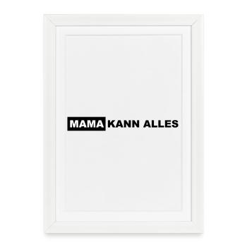 Maman sait tout faire Lettrage - Affiche encadrée (27 × 37 cm) - blanc - Devant