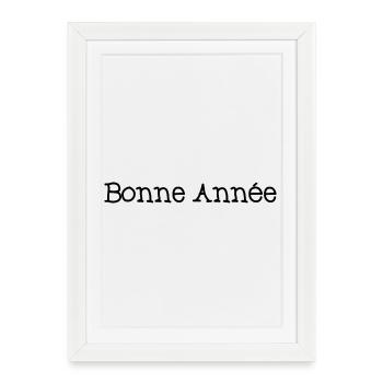 BONNE ANNEE. NOËL. ANNEE. ANNIVERSAIRE. RETRAITE. - Affiche encadrée (27 × 37 cm) - blanc - Devant