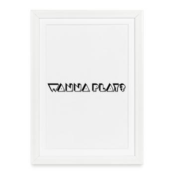 Wanna Play PM Black - Framed poster (27 × 37 cm) - white - Front
