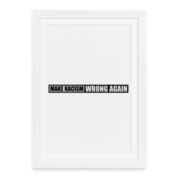 Rendre le racisme faux - Affiche encadrée (27 × 37 cm) - blanc - Devant